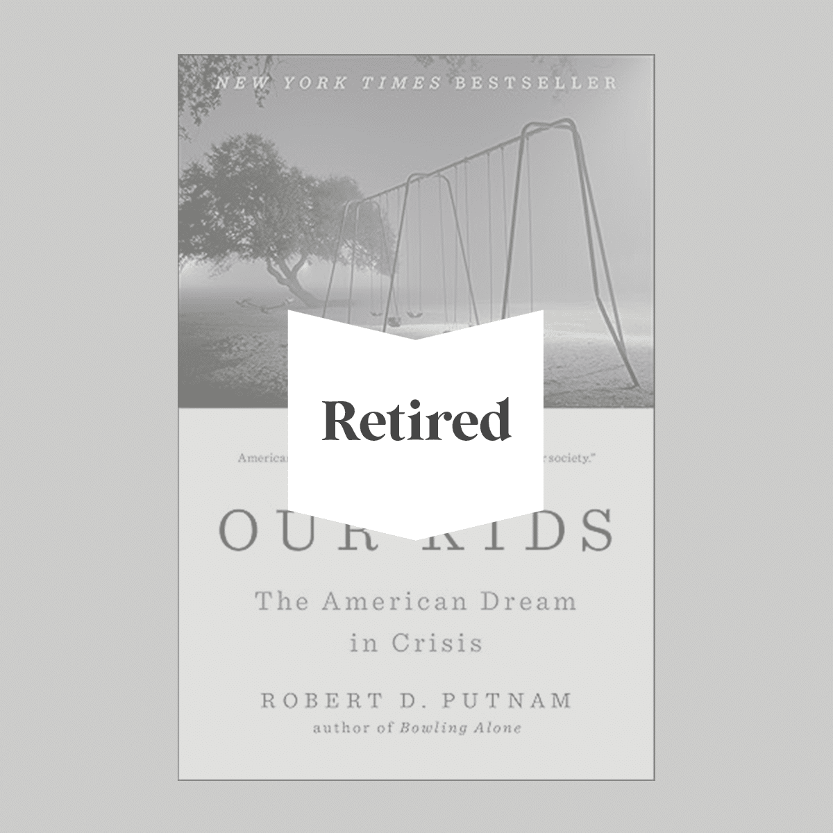 Book Cover Our Kids: The American Dream in Crisis